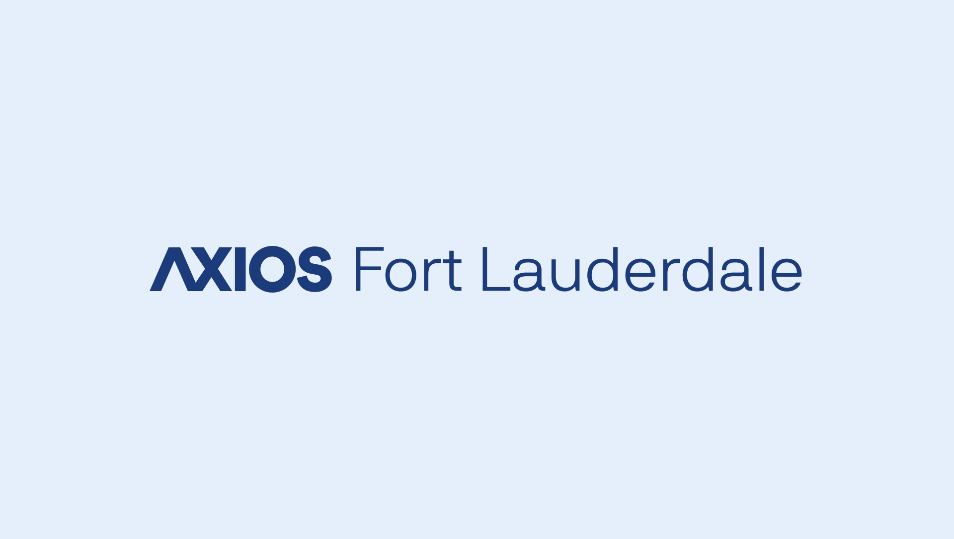 Axios - Fort Lauderdale
